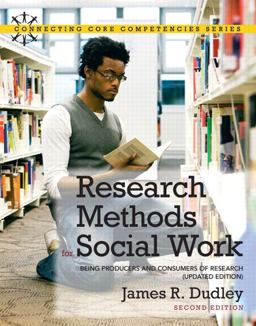 Research Methods for Social Work Being Producers and Consumers of Research, Updated Edition 2nd 9780205011216 Front Cover
