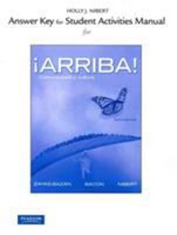Answer Key for the Student Activities Manual For ï¿½Arriba! Comunicaciï¿½n y Cultura 6th 9780205017546 Front Cover