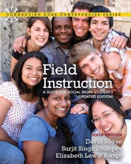 Field Instruction A Guide for Social Work Students, Updated Edition 6th 9780205022243 Front Cover