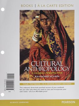 Cultural Anthropology A Global Perspective, Books a la Carte Edition 8th 9780205025053 Front Cover
