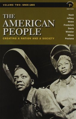 American People Creating a Nation and a Society 7th 9780205029488 Front Cover