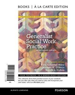 Generalist Social Work Practice An Empowering Approach, Books a la Carte Edition 7th 9780205037063 Front Cover
