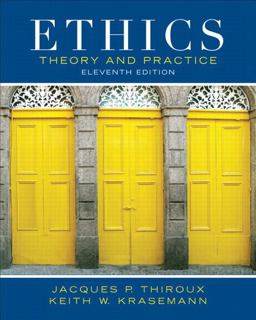 Ethics Theory and Practice 11th 9780205053148 Front Cover