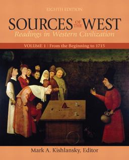 Sources of the West Readings in Western Civilization - From the Beginning to 1715 8th 9780205053766 Front Cover