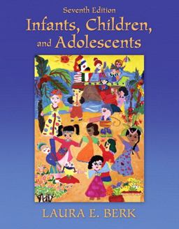 Infants, Children, and Adolescents 7th 9780205058297 Front Cover