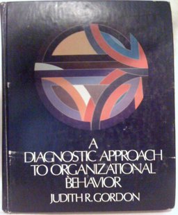 A Diagnostic Approach to Organizational Behavior