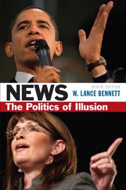 News The Politics of Illusion 9th 9780205082414 Front Cover
