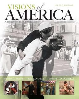 Visions of America A History of the United States, Combined Volume 2nd 9780205092666 Front Cover
