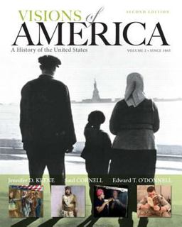 Visions of America A History of the United States, Volume Two 2nd 9780205092680 Front Cover