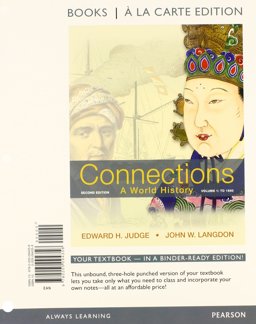 Connections A World History, Volume 1: to 1650, Books a la Carte Edition 2nd 9780205094356 Front Cover
