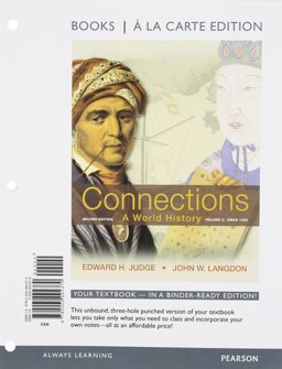 Connections A World History, Volume 2: since 1400, Books a la Carte Edition 2nd 9780205094370 Front Cover