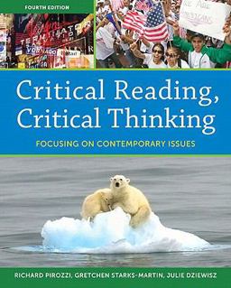 Critical Reading Critical Thinking Focusing on Contemporary Issues (with MyReadingLab) 4th 9780205100156 Front Cover