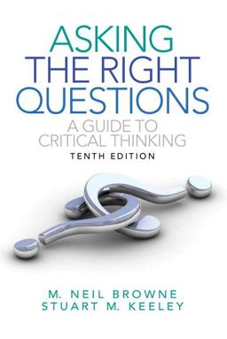 Asking the Right Questions A Guide to Critical Thinking 10th 9780205111169 Front Cover