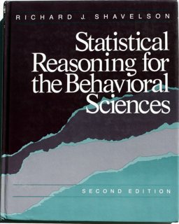 Statistical Reasoning for the Behavioral Science Statistical Reasoning for the Behavioral Science