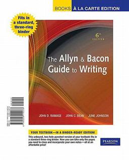 The Allyn and Bacon Guide to Writing, Books a la Carte Edition