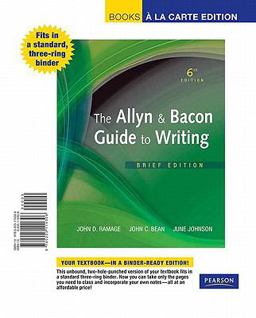 The Allyn and Bacon Guide to Writing, Brief Edition, Books a la Carte Edition
