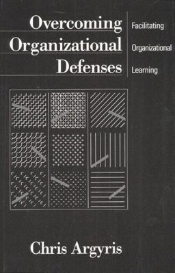 Overcoming Organizational Defenses