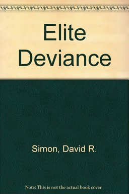 Elite Deviance