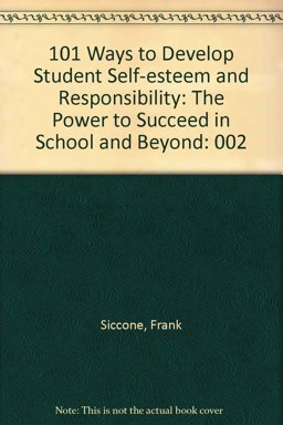One Hundred One Ways to Develop Student Self-Esteem and Responsibility, Vol. II