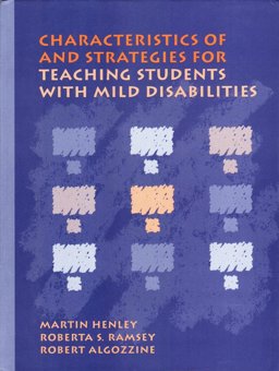 Characteristics and Strategies for Students with Mild Disabilities Characteristics and Strategies for Students with Mild Disabilities