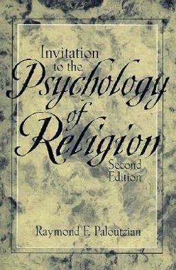 Invitation to the Psychology of Religion 2nd 9780205148400 Front Cover