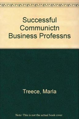 Successful Communication for Business and the Professions