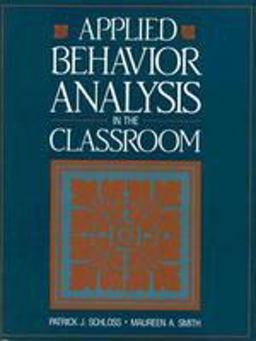 Applied Behavior Analysis in the Classroom