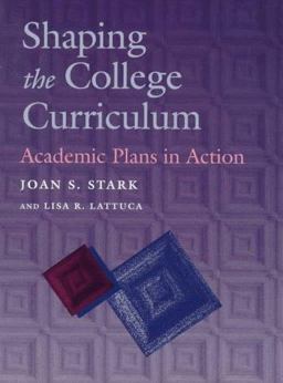 Shaping the College Curriculum Academic Plans in Action  9780205167067 Front Cover