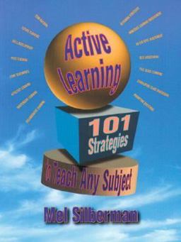 Active Learning 101 Strategies to Teach Any Subject 1st 9780205178667 Front Cover