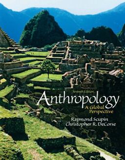 Anthropology A Global Perspective 7th 9780205181025 Front Cover