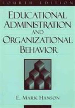 Education Administration and Organizational Behavior 4th 9780205188819 Front Cover