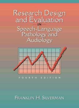 Research Design and Evaluation in Speech-Language Pathology and Audiology Research Design and Evaluation in Speech-Language Pathology and Audiology