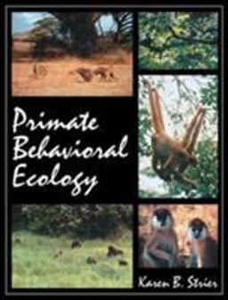 Primate Behavioral Ecology  9780205200191 Front Cover