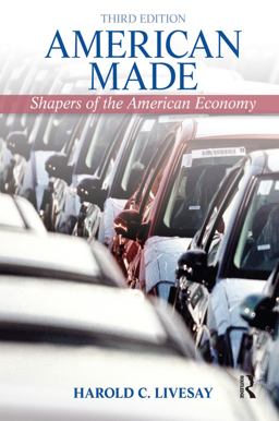 American Made Shaping the American Economy 3rd 9780205202294 Front Cover