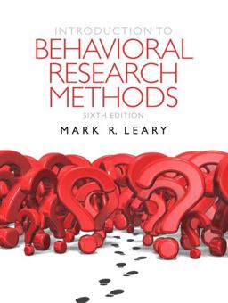 Introduction to Behavioral Research Methods 6th 9780205203987 Front Cover