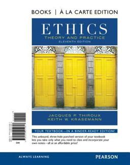Ethics Theory and Practice, Books a la Carte Edition 11th 9780205214617 Front Cover