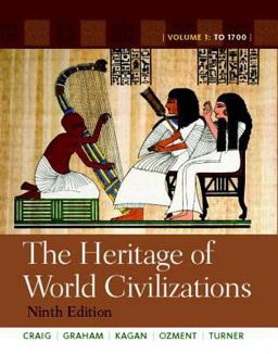 Heritage of World Civilizations 9th 9780205216475 Front Cover