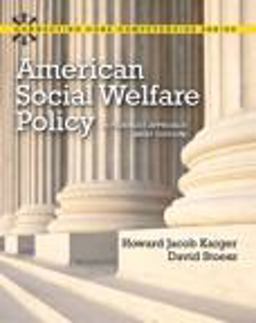 American Social Welfare Policy A Pluralist Approach 1st 2012 9780205223541 Front Cover