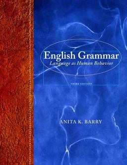 English Grammar Language As Human Behavior 3rd 9780205238460 Front Cover