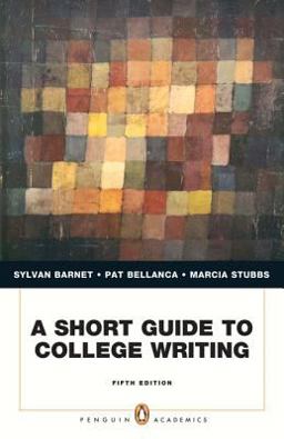 A Short Guide to College Writing