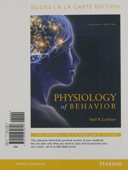 Physiology of Behavior, Books a la Carte Edition 11th 9780205239818 Front Cover