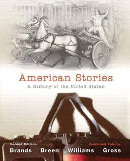 American Stories A History of the United States, Combined Volume 2nd 9780205243617 Front Cover
