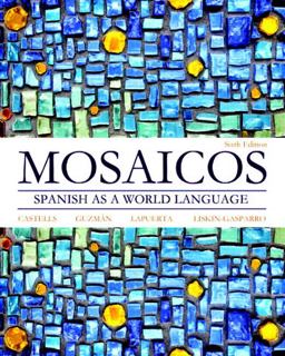 Mosaicos Spanish As a World Language 6th 9780205255405 Front Cover