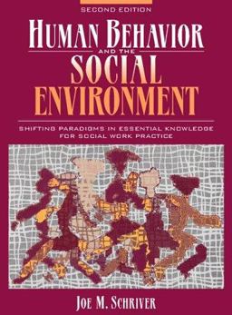 Human Behavior and the Social Environment Shifting Paradigms in Essential Knowledge for Social Work Practice 2nd 9780205262076 Front Cover