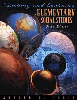 Teaching and Learning Elementary Social Studies Teaching and Learning Elementary Social Studies
