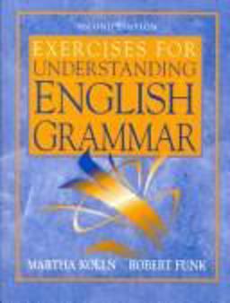 Exercises for Understanding English Grammar Exercises for Understanding English Grammar