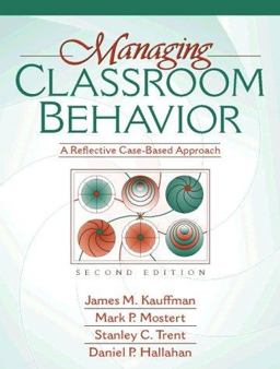 Managing Classroom Behavior A Reflective Case Based Approach 2nd 9780205274604 Front Cover