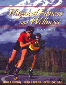 Physical Fitness and Wellness