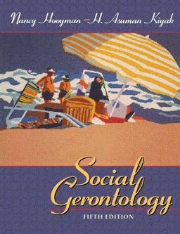 Social Gerontology A Multidisciplinary Perspective 5th 9780205277728 Front Cover