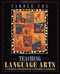Teaching Language Arts A Student and Response Centered Classroom 3rd 9780205281374 Front Cover